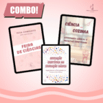 Combo - Ebooks Feira de Ciências, Iniciação Científica e Ciência na Cozinha