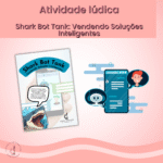 Shark Bot Tank: Vendendo Soluções Inteligentes