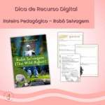 Robô Selvagem – Roteiro Pedagógico e Atividades Interativas