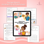 Escape Room - Missão Puberdade / Adolescência