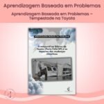 Aprendizagem Baseada em Problemas – Tempestade na Toyota