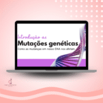 Slides - Introdução as mutações genéticas