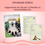 Julgamento do Século: O Planeta vs. Humanidade S/A