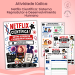 Netflix Científica: Sistema Reprodutor e Desenvolvimento Humano
